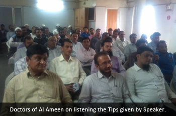 Doctors of Al Ameen on listening the Tips given by Speaker.